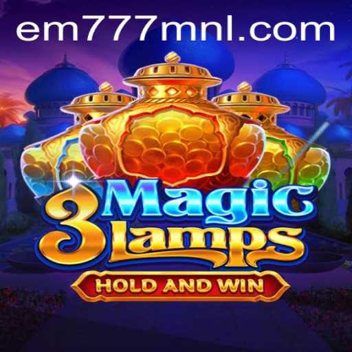 Unlock the Secrets of 3MagicLamps: Explore the Enchanting World of em777